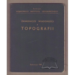ZASADNICZE wiadomości z topografii.