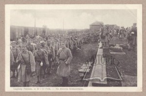 Polish LEGIONS. 2nd and 3rd Regiments. At the Krakow railway station.