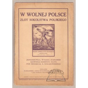 W WOLNEJ Polsce. Zlot Sokolstwa Polskiego.
