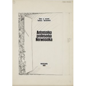Tadeusz Baranowski (ur. 1945, Zamość), Antresolka profesorka Nerwosolka, plansza tytułowa, 1985