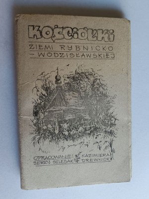 SET OF 25 CARDS CHURCHES OF RYBNICKO WODZISŁAWSKA LAND, RYBNIK, WODZISŁAW, JERZY SZLESAK, KAZIMIERA DREWNIOK, ŁAZISKA, BUKÓW, RUPTAWA, NIEBOCZOWY, GIERAŁTOWICE, LUBOMIA, BOGUSZOWICE, PIETROWICE, JANKOWICE, ZABEŁKÓW, BOROWA WIEŚ, POŁOMIA, KNURÓW, JEDŁOWNIK