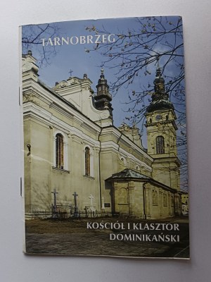 GUIDE TARNOBRZEG CHURCH AND DOMINICAN MONASTERY, NUMEROUS PHOTOS