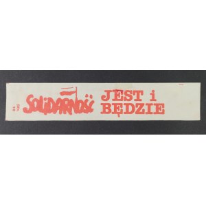 Druk ulotny / opaska, Solidarność jest i będzie, 1984