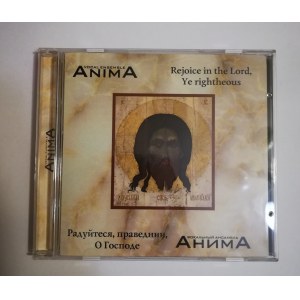 Anima Rejoice in the Lord, Ye rightheous (CD)