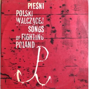 Pieśni Polski Walczącej - Songs of Fighting Poland (1)