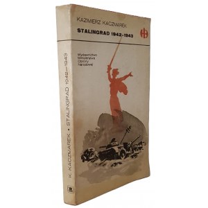 KACZMAREK Kazimierz - STALINGRAD 1942-1943 Seria ,,Historyczne bitwy`` Wydanie 1