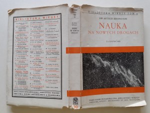EDDINGTON Arthur - SCIENCE ON NEW WAYS with 4 illustrations Bibljoteka Wiedzy Volume 30