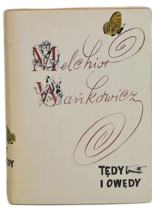 WAŃKOWICZ Melchior - TĘDY I OWĘDY, wyd.1971