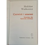 WAŃKOWICZ Melchior - CZERWIEŃ I AMARANT, wyd.1974