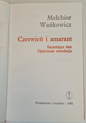WAŃKOWICZ Melchior - CZERWIEŃ I AMARANT, wyd.1974