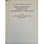 RYSZKIEWICZ Marcin - MIESZKAŃCY ŚWIATÓW ALTERNATYWNYCH, wyd.