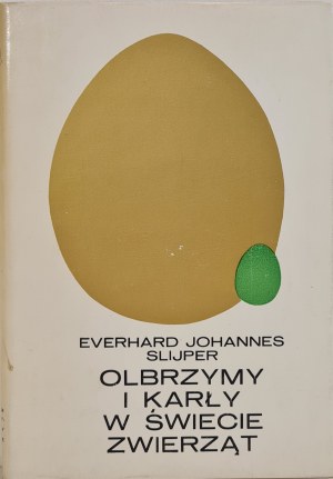 SLIJPER Everhard Johannes - OLBRIMS AND DARMS IN THE WORLD OF ANIMALS, ed.1975