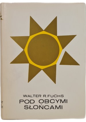 FUCHS Walter R. - UNDER OBSERVED SUNS, ed.1976