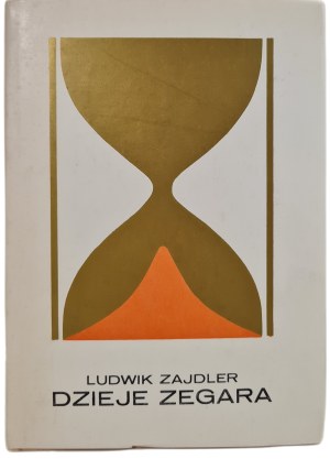 ZAJDLER Ludwik - DZIEJE ZEGARA, wyd.1980