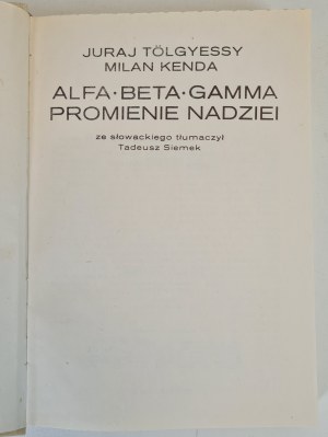 TOLGYESSU Juraj, KENDA Milan - ALFA BETA GAMMA PROMISES OF HOPE, 1984 edition.