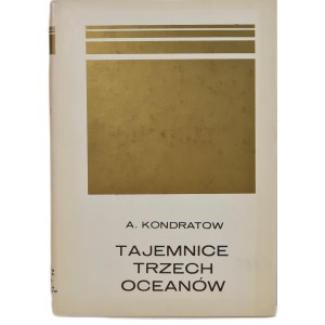 KONDRATOW A. - DIE MYSTERIEN DER DREI OZEANE, Ausgabe 1976