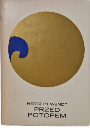 WENDT Herbert - BEFORE THE POTOP, ed.1971