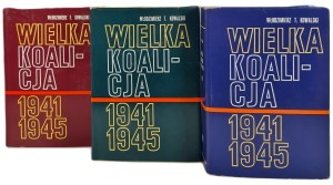 KOWALSKI T. Vladimir - WIELKA KOALICJA 1941-1945 TOM I-III, ed.1978