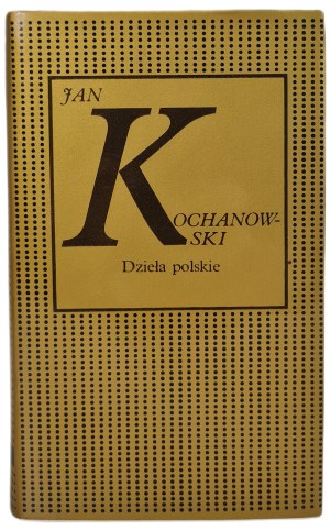 KOCHANOWSKI Jan - Polish Works, ed.1980