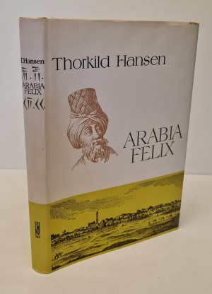 HANSEN Thorklid - ARABIA FELIX, HISTORY OF THE DANISH EXSPEDITION (1761-1767) Ceram series