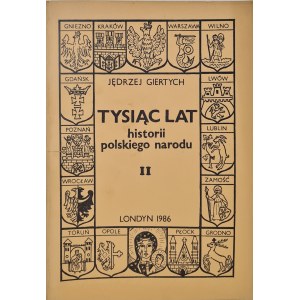 GIERTYCH Jędrzej - TYSIĄC LAT HISTORII POLSKIEGO NARODU Tom II