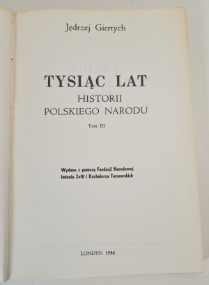 GIERTYCH Jędrzej - A THOUSAND YEARS OF HISTORY OF THE POLISH NATION Volume III