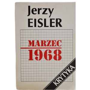 EISLER Jerzy - MARZEC 1968, Wydanie 1 z 1991 roku