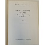 DUVAL Paul-Marie - DAILY LIFE IN GALIA IN THE PERIOD OF THE ROMAN PEACE The series Daily Life...