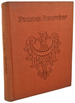 JASIENICA Pawel - POLAND OF THE PIASTS Edition I Illustrations
