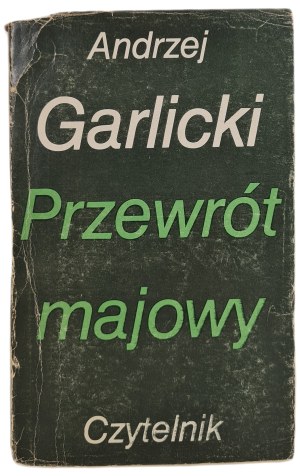 GARLICKI Andrzej - PRZEWRÓT MAJOWY, wyd.1979