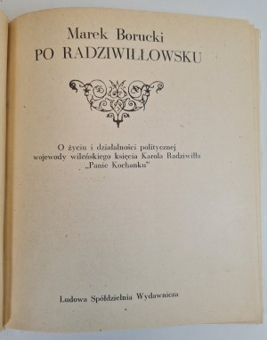 BORUCKI Marek - PO RADZIWIŁOWSKU, wyd.1980 [illustrations].