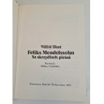 BLUNT Wilfrid - FELIKS MENDELSSOHN z serii Biografie Sławnych Ludzi PWN