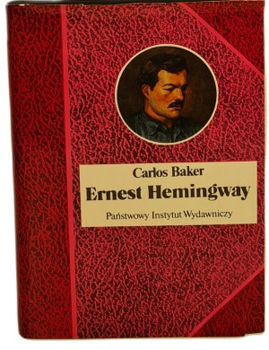 BAKER Carlos - ERNEST HEMINGWAY from the series Biographies of Famous People PWN