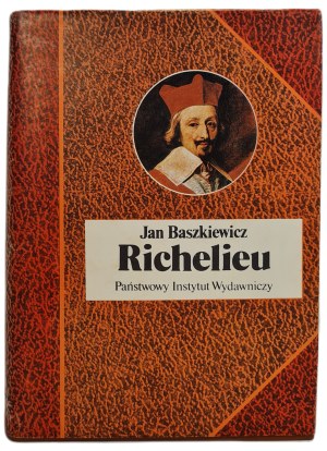 BASZKIEWICZ Jan - RICHELIEU from the series Biographies of Famous People PWN