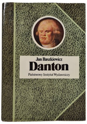 BASZKIEWICZ Jan - DANTON from the series Biographies of Famous People PWN