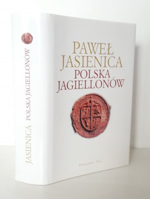 JASIENICA Pawel - POLAND OF JAGIELLONS Illustrations