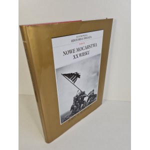 ROBERTS John M. - NOWE MOCARSTWA XX WIEKU Tom IX ILUSTROWANA HISTORIA ŚWIATA
