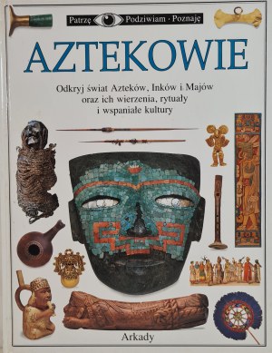 BAQUEDANO Elizabeth - AZTEKS, published 1998 [ILLUSTRATIONS].