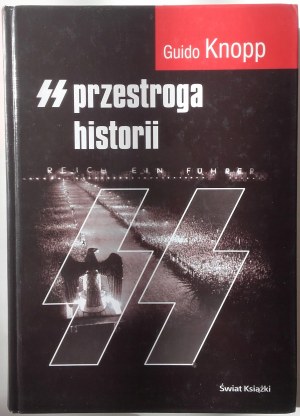 KNOPP Guido - SS THE PRIDE OF HISTORY, publ.2004