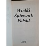 WIELKI ŚPIEWNIK POLSKI ponad 450 piosenek !, wyd.2003