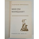 BARTOSZEWSKI - 1859 DNI WARSZAWY, Wydanie 1 [fotografie]