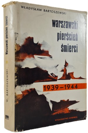 BARTOSZEWSKI Władysław - WARSAW'S PIERCE OF DEATH 1939-1944 Illustrations