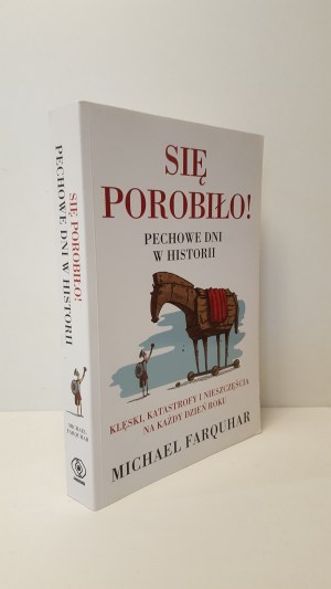 FARQUHAR Michael - IT HAS BEEN A BAD DAY! UNLUCKY DAYS IN HISTORY. Disasters, catastrophes and misfortunes for every day of the year Edition 1 Illustrations by G. Ghigini
