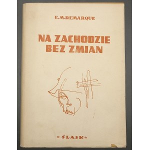 REMARQUE Erich Maria - NA ZACHODZIE BEZ ZMIAN Wydanie I Powojenne