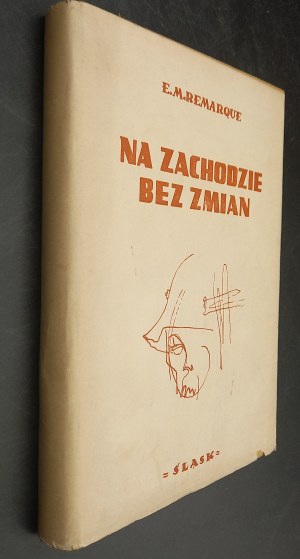 REMARQUE Erich Maria - IN THE WEST WITHOUT CHANGE 1st Postwar Edition