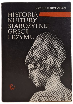 KUMANIECKI Kazimierz - HISTORY OF ANCIENT CULTURE OF GREECE AND ROME, ed.1964