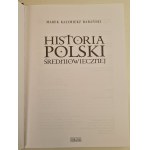 BARAŃSKI Marek Kazimierz - HISTORIA POLSKI ŚREDNIOWIECZNEJ, wyd.2012
