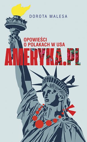 MALESA Dorota - AMERICA.PL, Stories about Poles in the USA [photos].