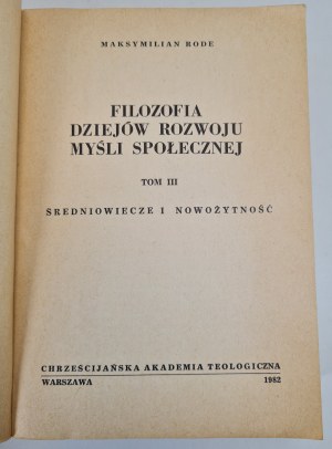 RODE Maximilian - PHILOSOPHY OF THE DEVELOPMENT OF SOCIAL THINKING TOM III The Middle Ages and the Modern Age, ed.192