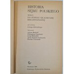 HISTORIA SEJMU POLSKIEGO TOM I Do schyłku szlacheckiej Rzeczpospolitej - red. Michalski Jerzy, wyd.1984